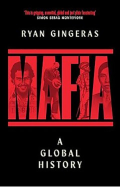 Mafia: A Global History